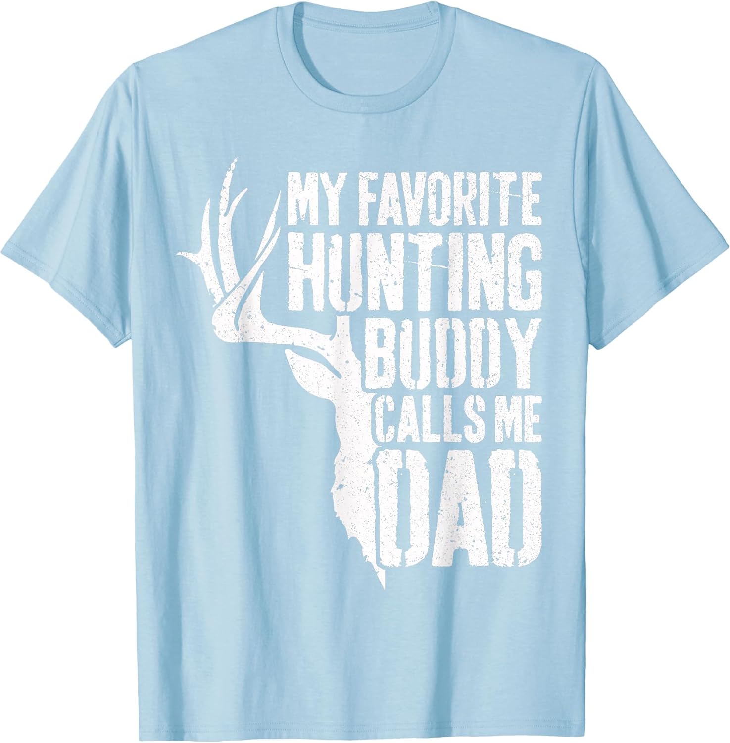 My Favorite Hunting Buddy Calls Me Dad Shirt Men Deer Hunter