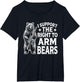 Funny Second Amendment I Support The Right to Arm Bears Men