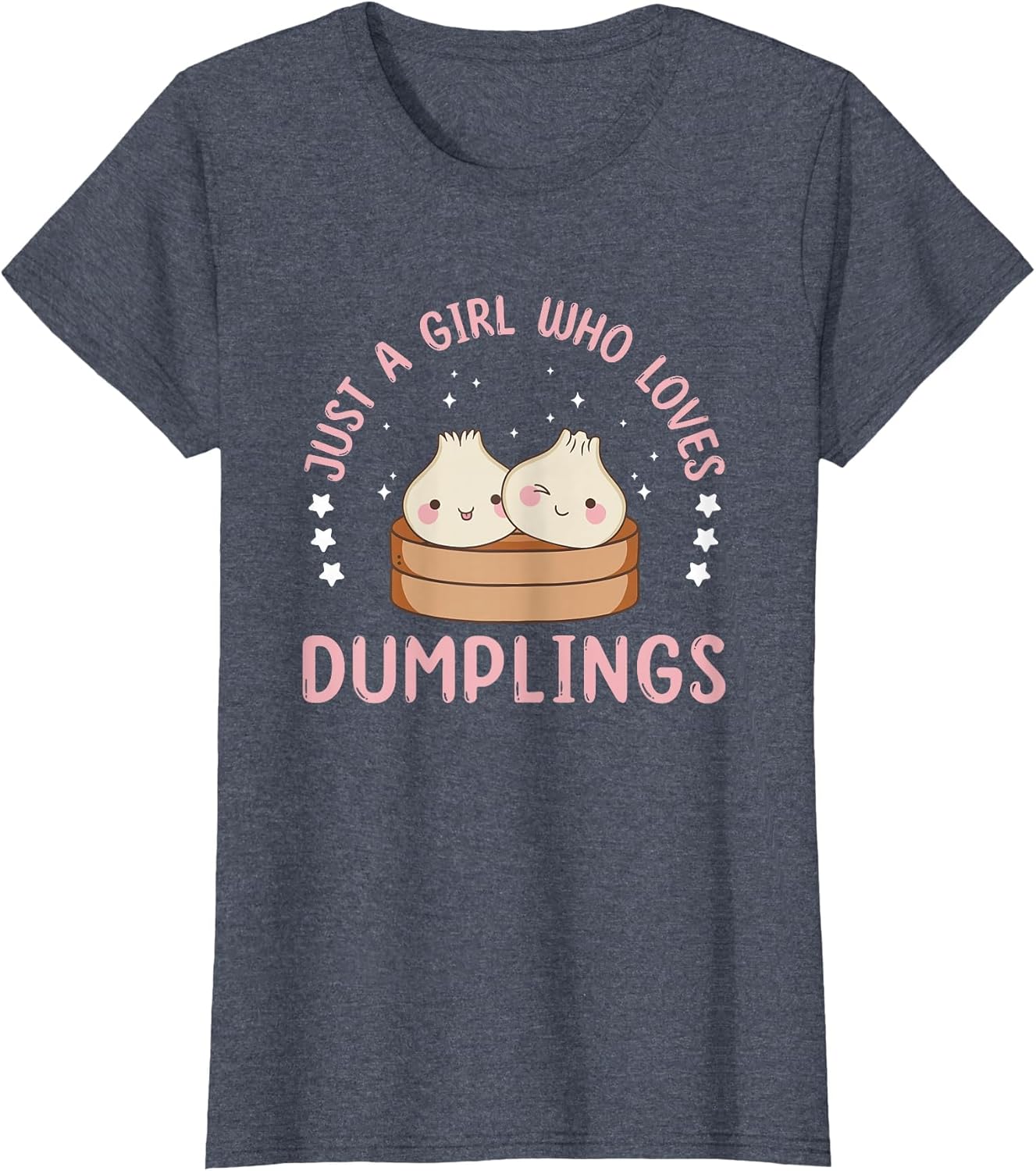 Just A Girl Who Loves Dumplings Dim Sum