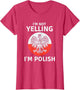 I'm Not Yelling I'm Polish, Polska, Poland