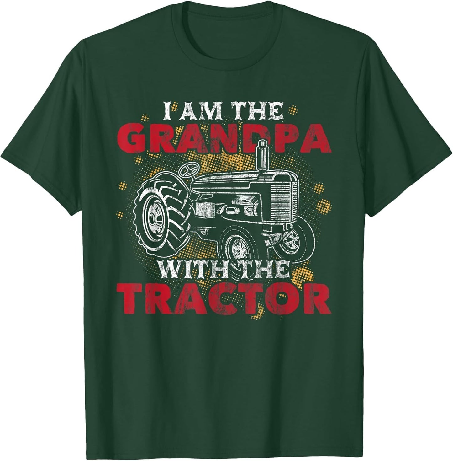 Grandpa with Tractor Grandfather Funny Grandpa Tractor