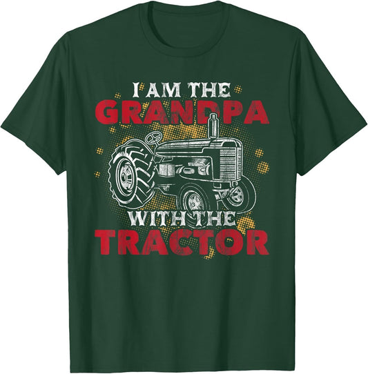 Grandpa with Tractor Grandfather Funny Grandpa Tractor