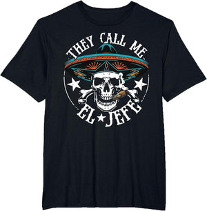 They Call Me El Jefe Mexican Sugar Skull Cinco De Mayo