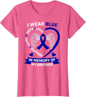I Wear Blue in Memory of My Brother Colon Cancer Awareness