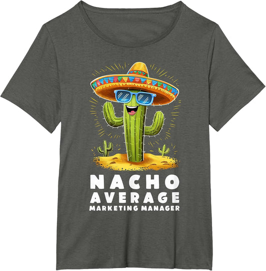 Funny Nacho Average Marketing Manager Retired Retirement