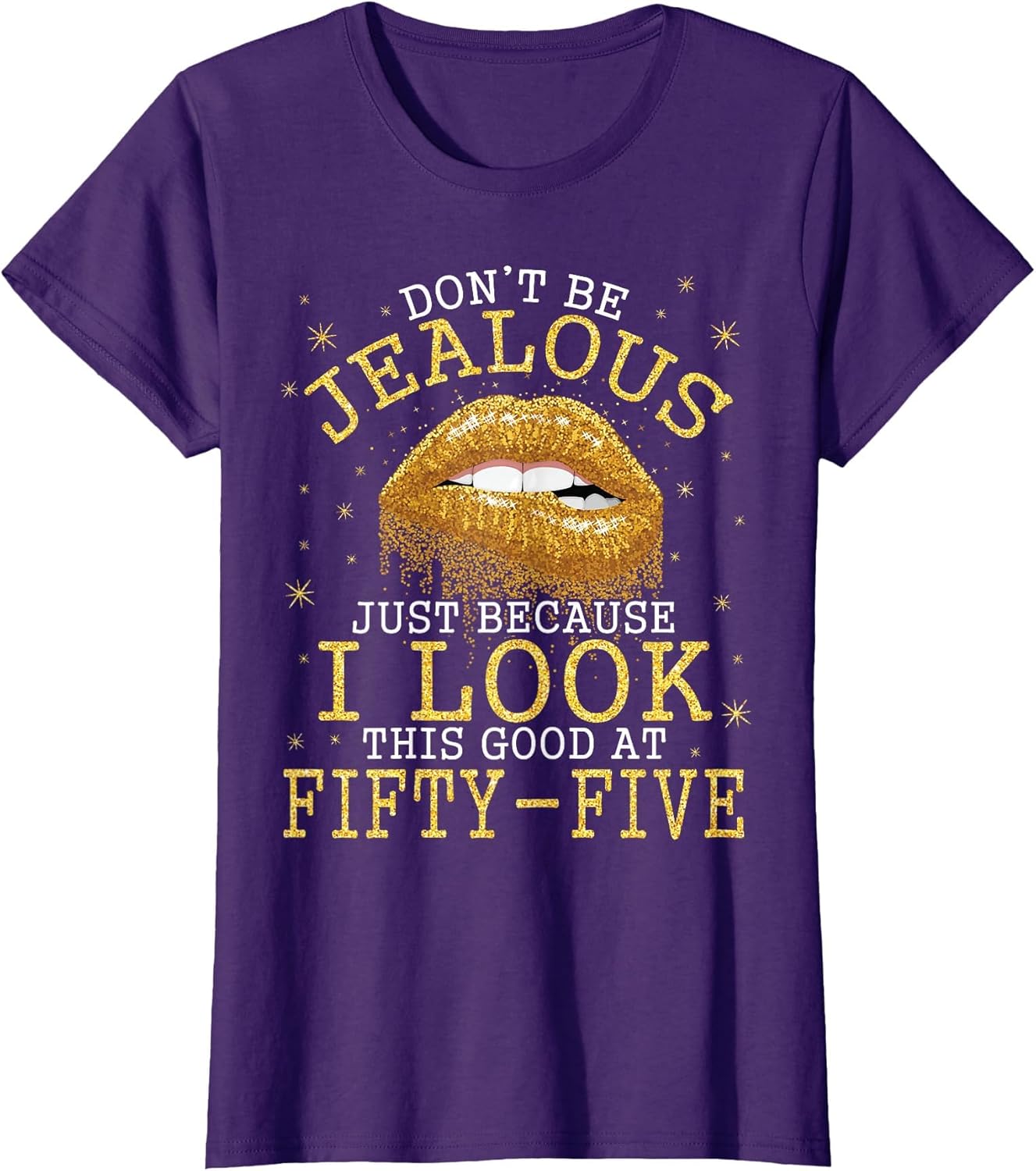 Don't Be Jealous Just Because I Look This Good at 55 Years
