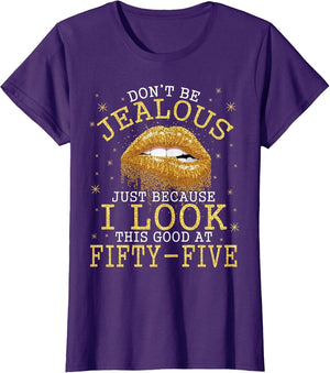 Don't Be Jealous Just Because I Look This Good at 55 Years