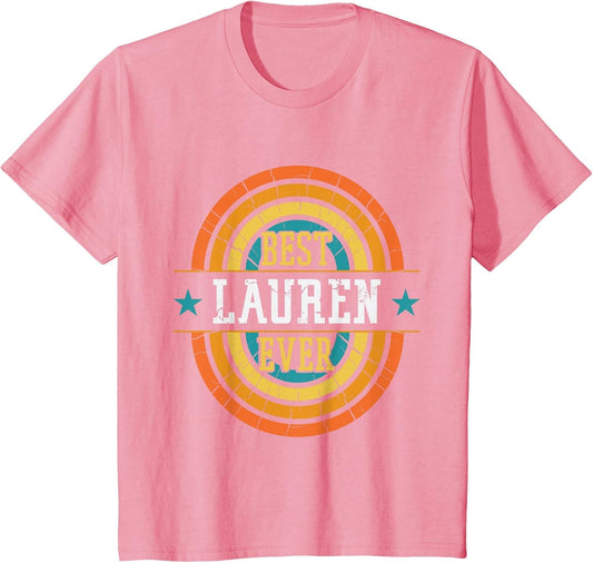 Best Lauren Ever - Funny Lauren Name