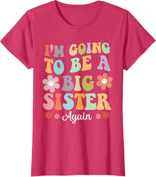I'm Going to Be a Big Sister Again Floral Design for Girls