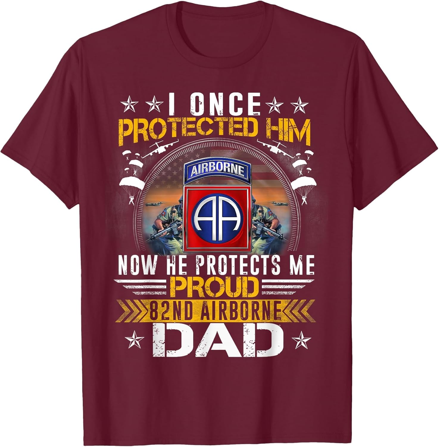 I Once Protected Him Proud 82nd Airborne Dad Military Vet