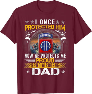 I Once Protected Him Proud 82nd Airborne Dad Military Vet
