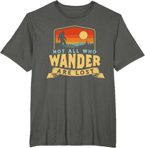 Not All Who Wander are Lost Bigfoot Sasquatch Nature Graphic
