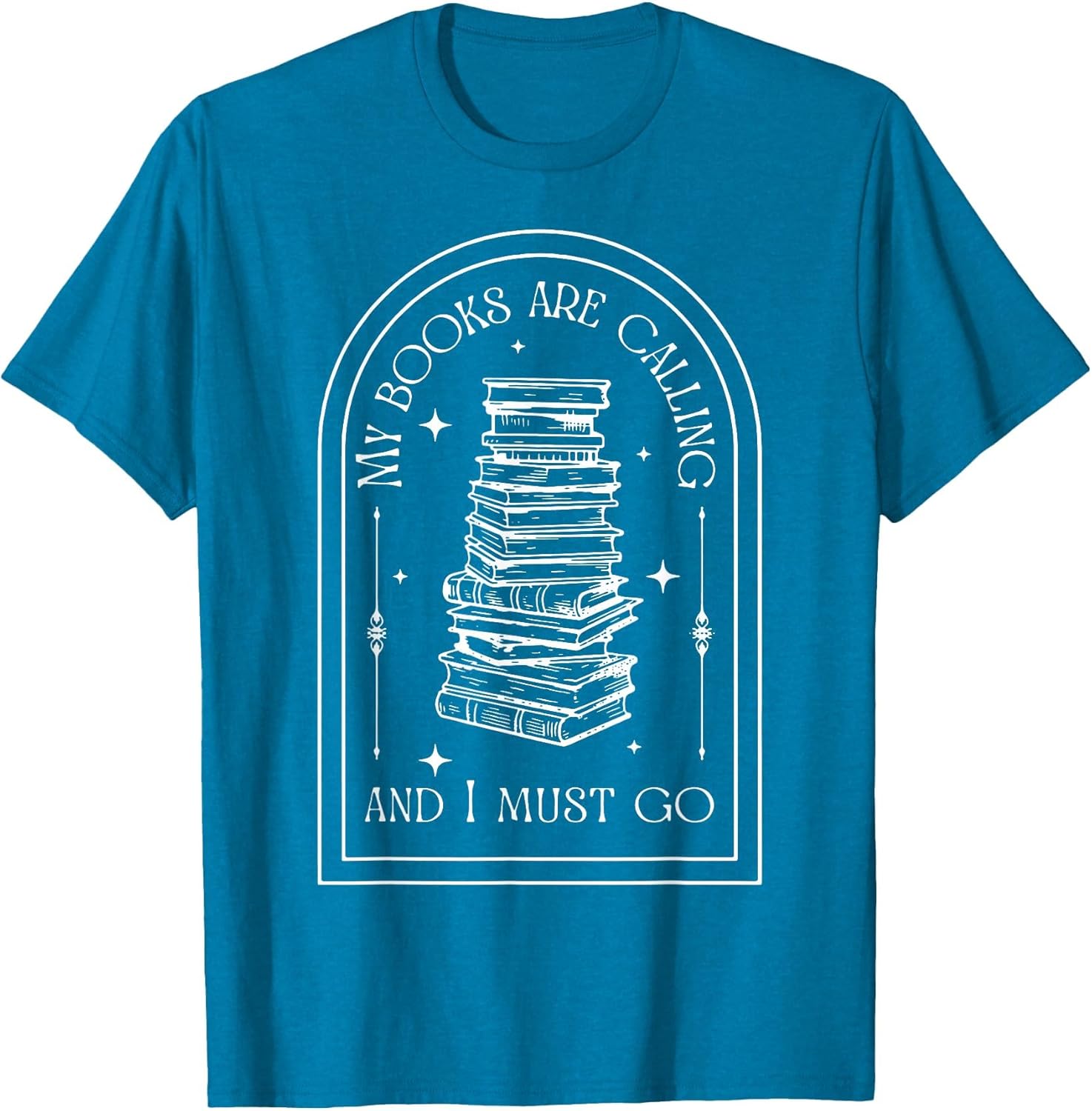 My Books are Calling and I Must Go Reader Books Teacher