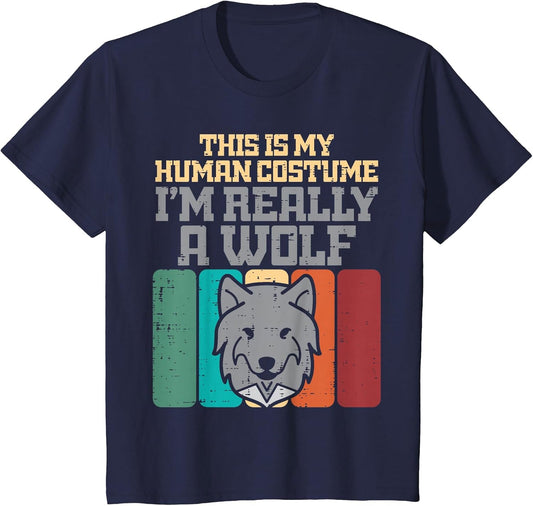 My Human Costume Im A Wolf Funny Halloween Men Women Kids