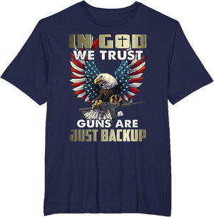 in god we Trust Guns are just Backup