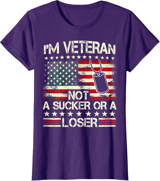 I'm Veteran Not A Sucker Or A Loser Us Veteran Day Men Women