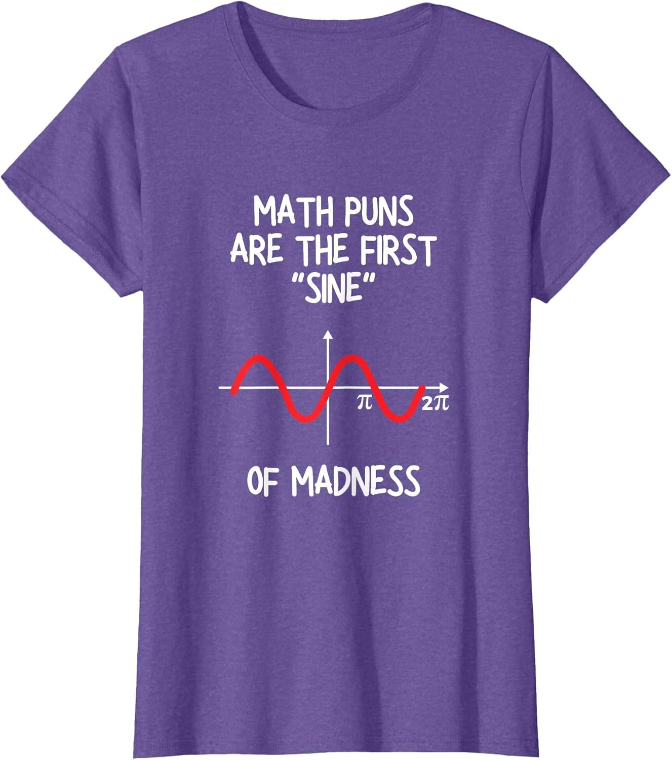 Math Puns are The First Sine of Madness - Funny Math Lover