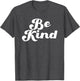 Be Kind Groovy Retro Positive Quote Design