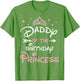 Daddy of The Birthday Princess Toddler Kid Girl Family Dad