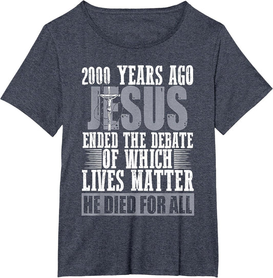 2000 Years Ago Jesus Ended The Debate of Which Lives Matter
