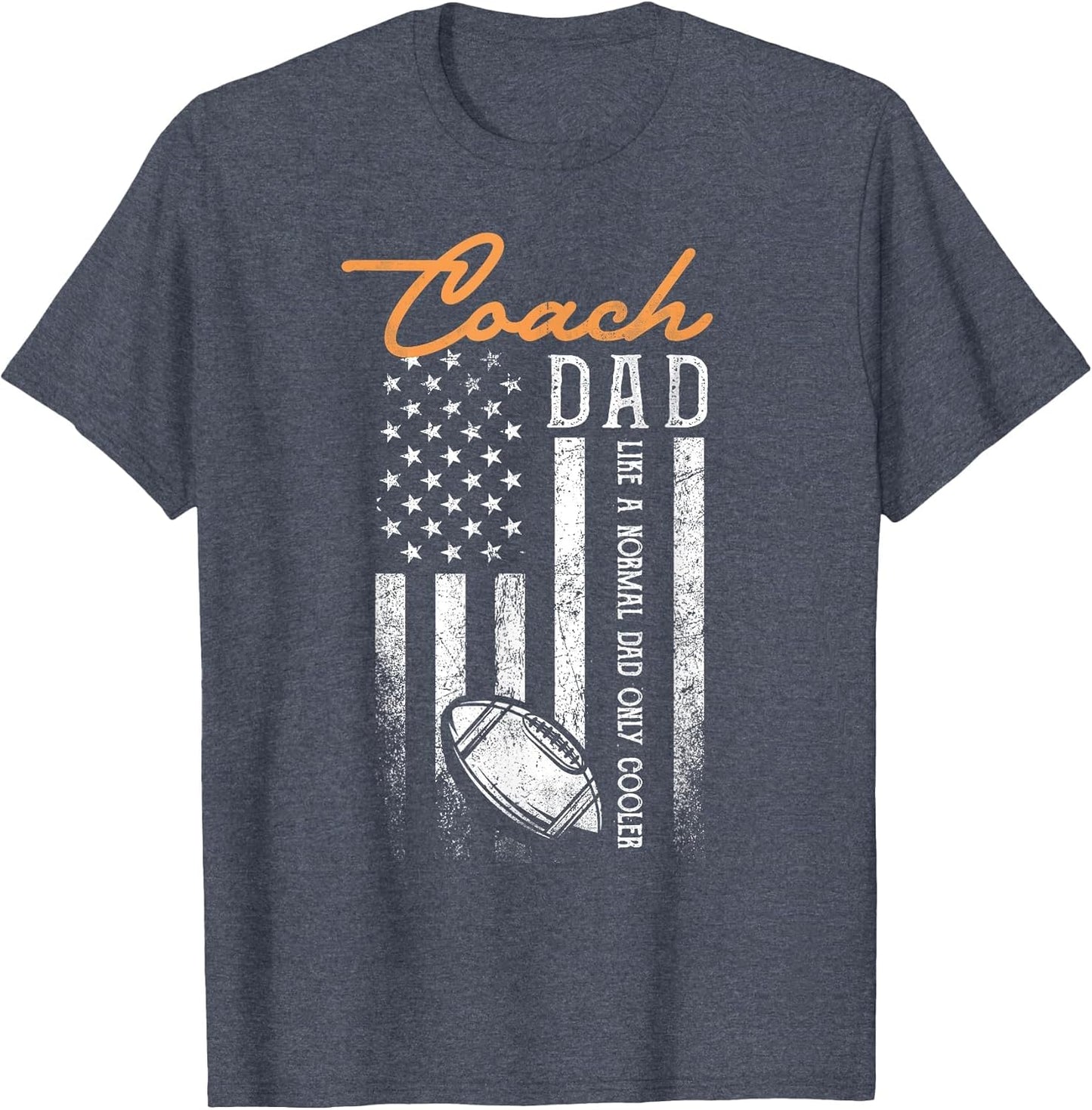 Football Coach Dad Like A Normal Dad Only Cooler USA Flag