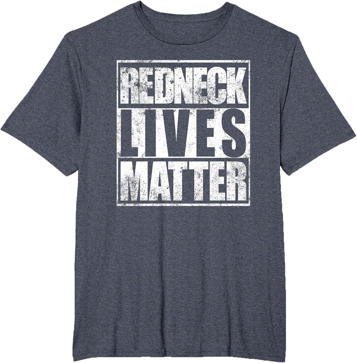 Redneck Lives Matter Funny Country Southern Redneck