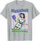 Pickleball Because Murder is Wrong Woman Playing Pickleball