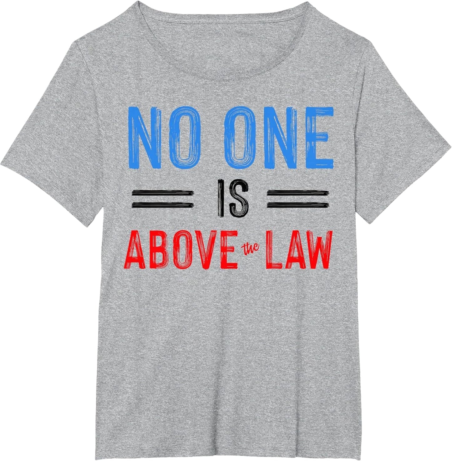 No One is Above The Law
