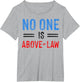 No One is Above The Law