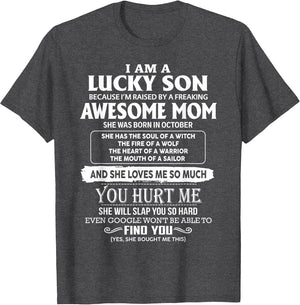 I'm A Lucky Son of Awesome Mom She was Born in October