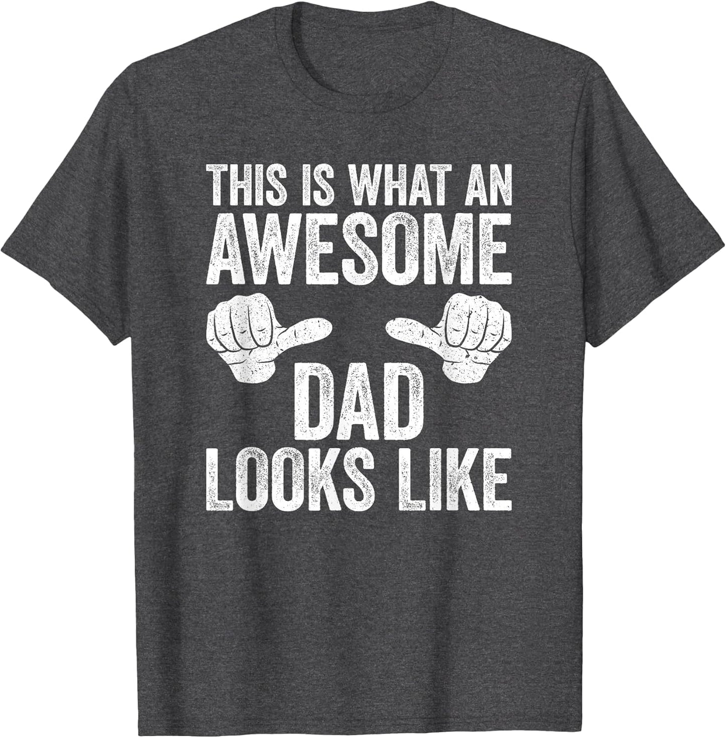 This is What an Awesome Dad Looks Like Shirt Men Fathers Day