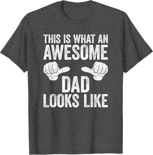 This is What an Awesome Dad Looks Like Shirt Men Fathers Day