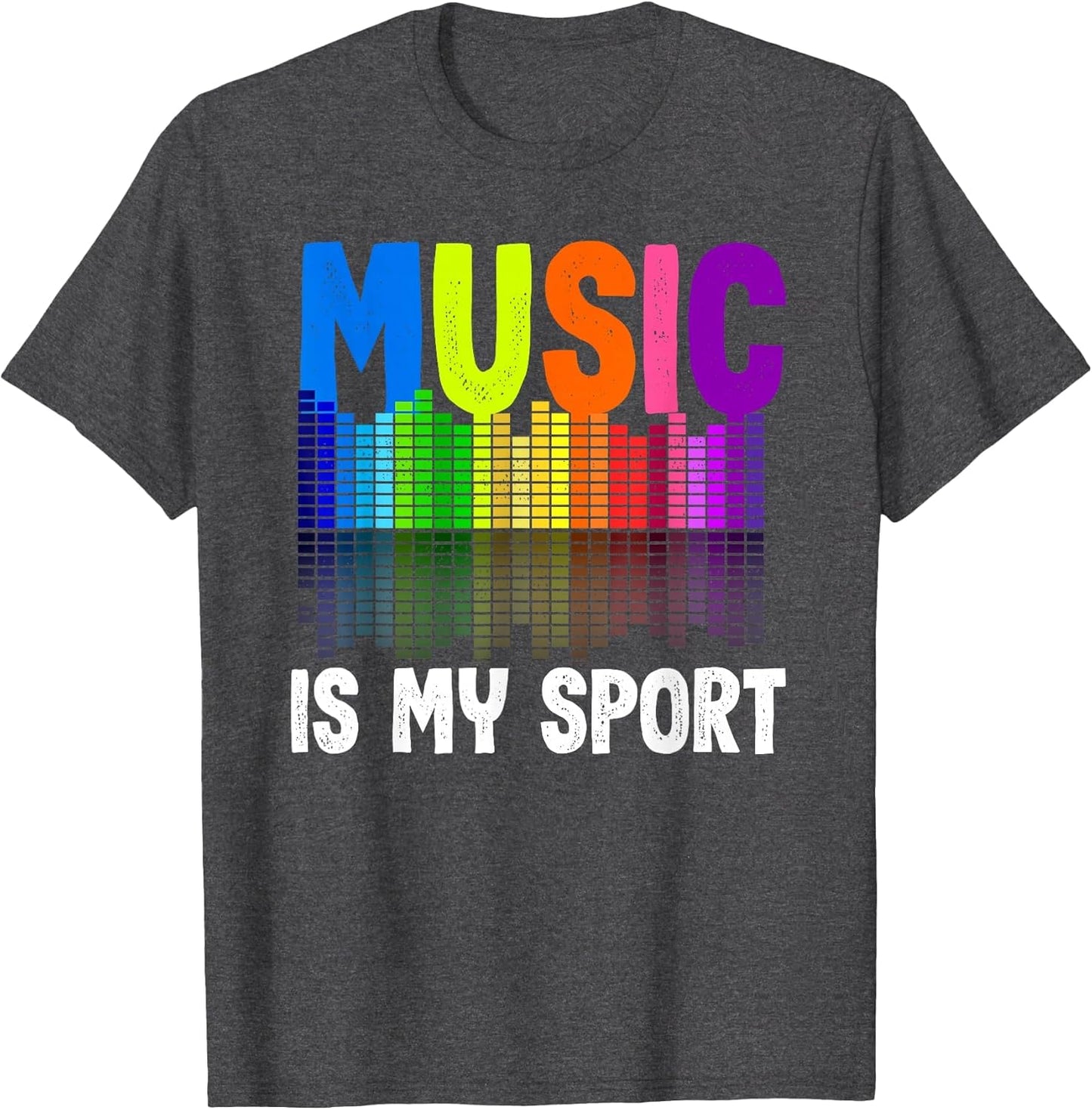 Music is My Sport for Musician Men and Women