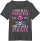 Pirate Girl - Why Be A Princess When You Can Be A Pirate