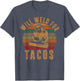 Will Weld for Tacos Welder Gift Funny Welding Costume Weld