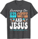 Running On Iced Coffee and Jesus Cold Brew Christian