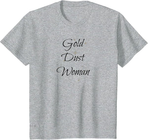 Gold Dust Woman Ladies T Shirt