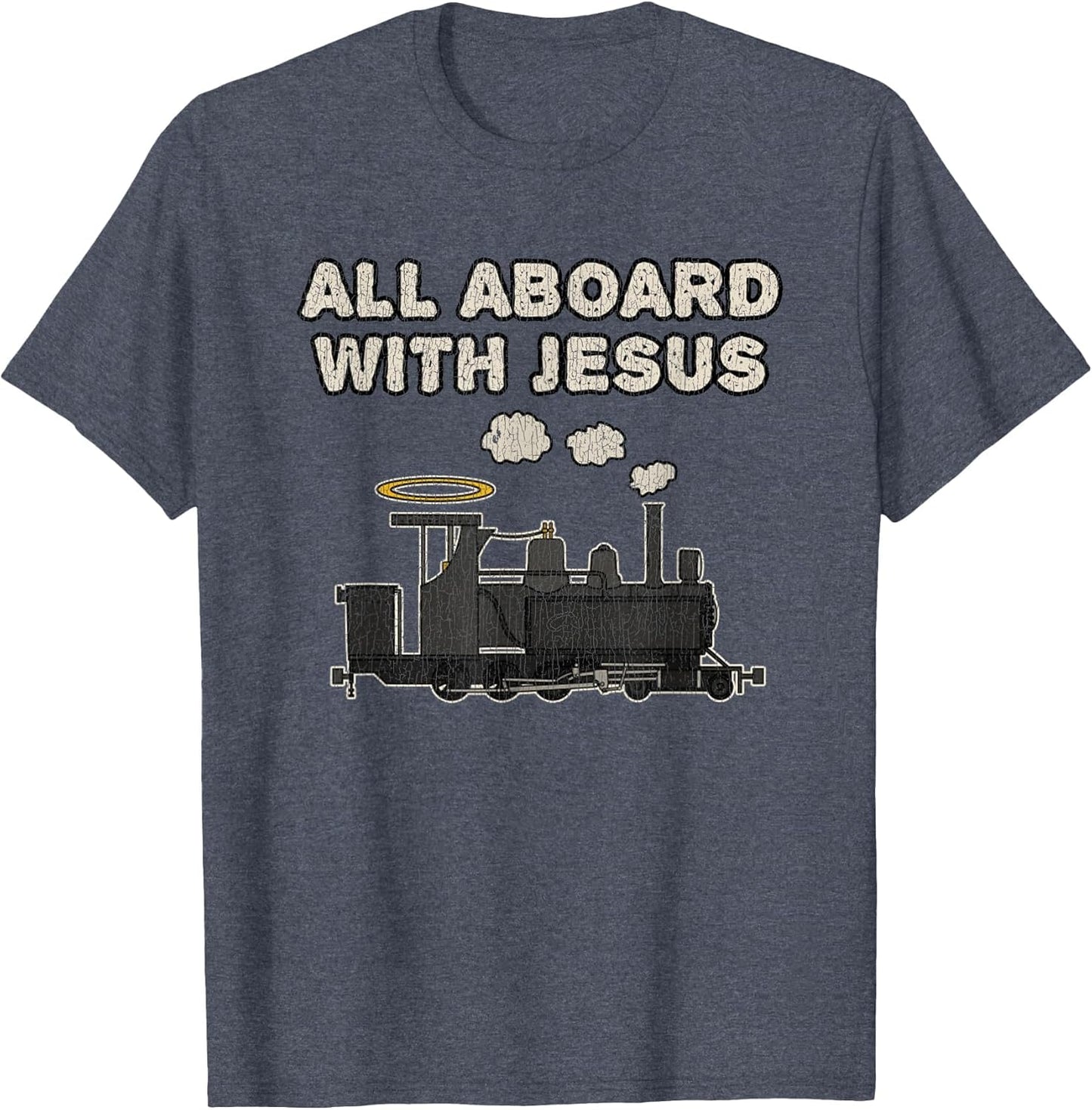 Vintage Steam Train All Aboard with Jesus Funny Church