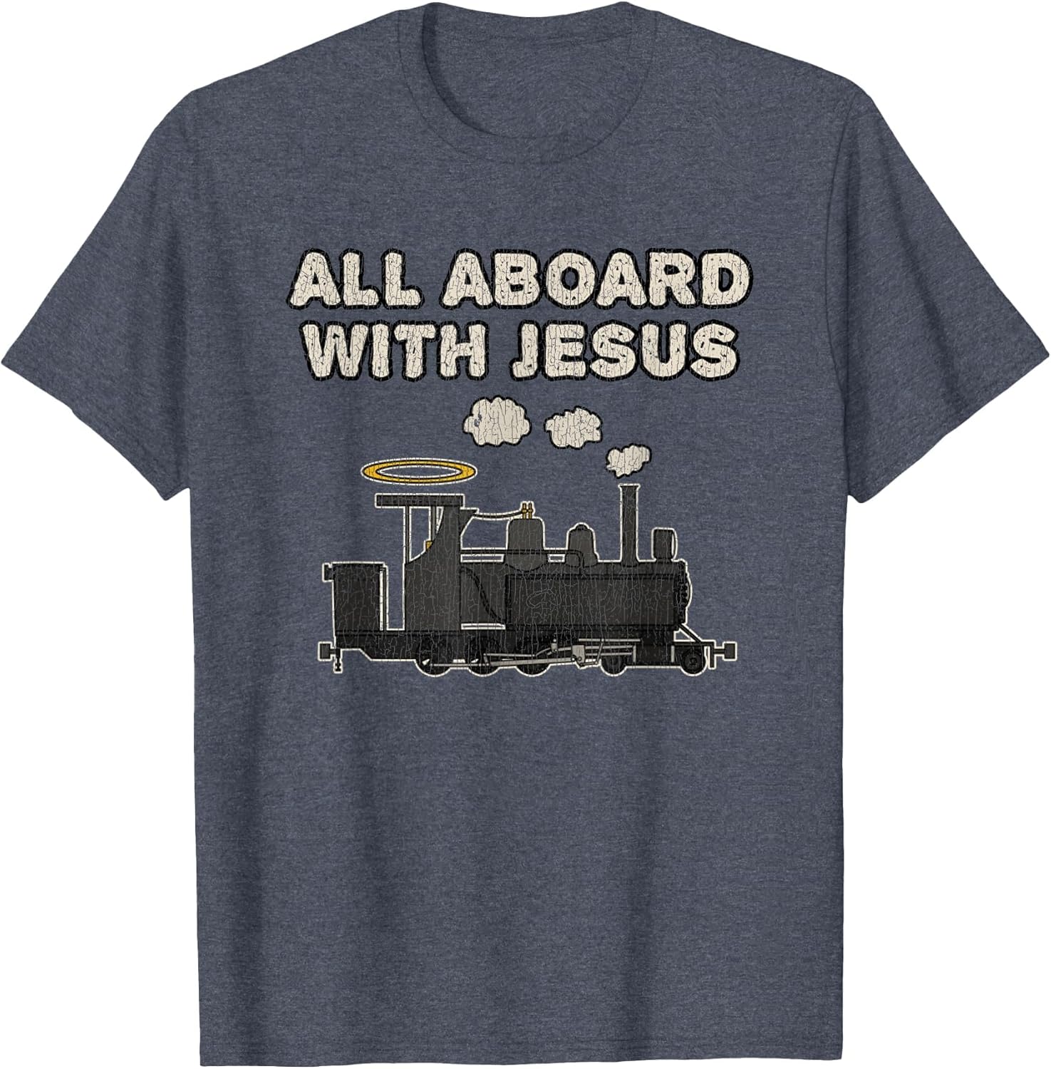 Vintage Steam Train All Aboard with Jesus Funny Church