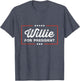 Willie for President Retro Merch Sarcastic Humor Willie Fan