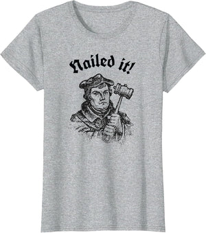 Funny Martin Luther Hammer Time Nailed It Reformation