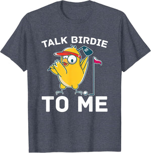 Funny Golf Golfer - Talk Birdie to Me