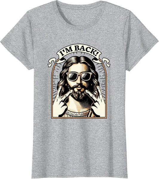 I'm Back Jesus Christ Funny Meme Jesus Faith God