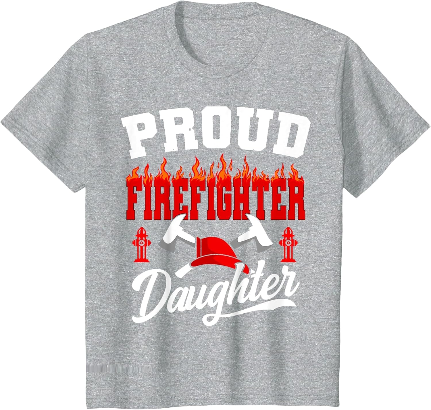 Proud Firefighter Daughter Fireman Firefighting Volunteer