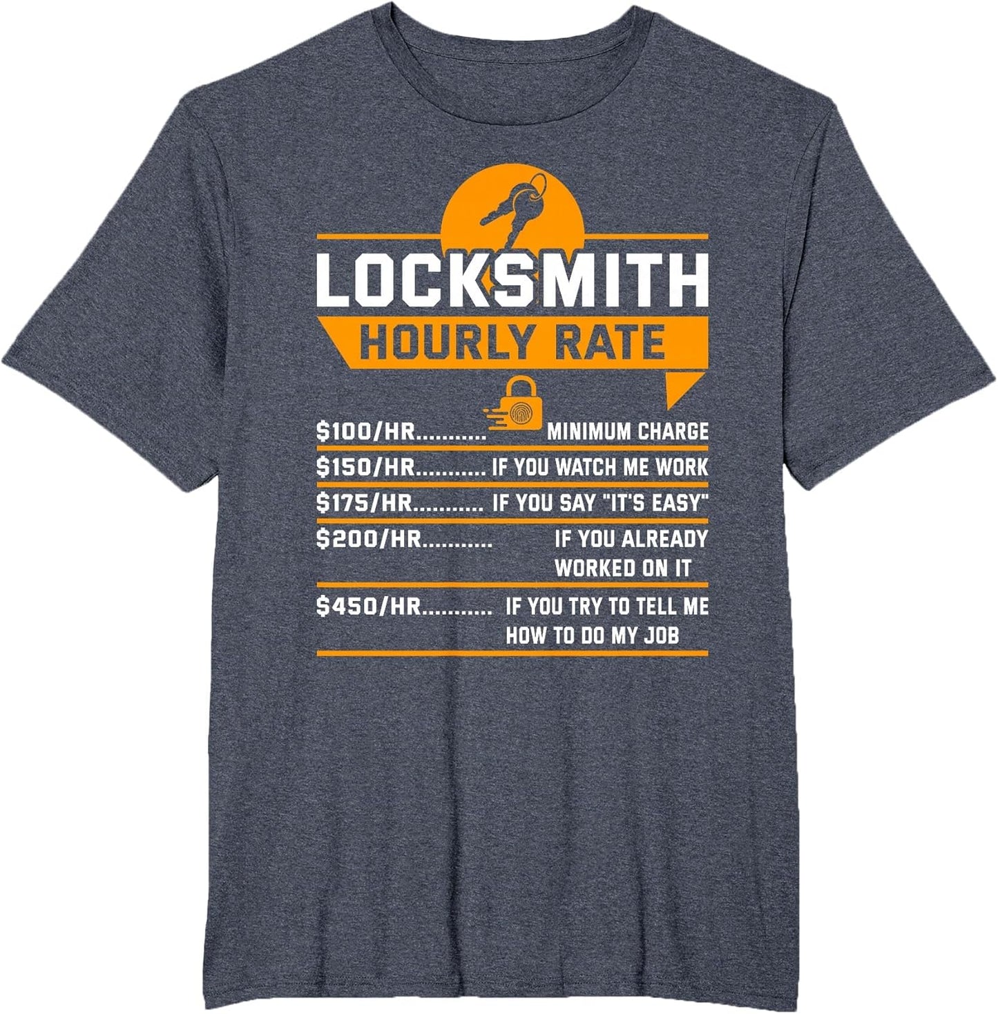 Funny Locksmith Hourly Rate Apparel for Locksmiths