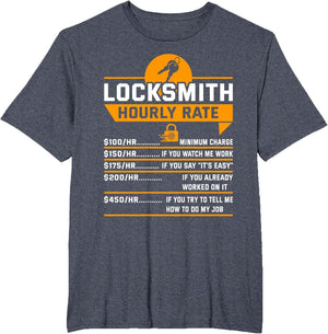 Funny Locksmith Hourly Rate Apparel for Locksmiths