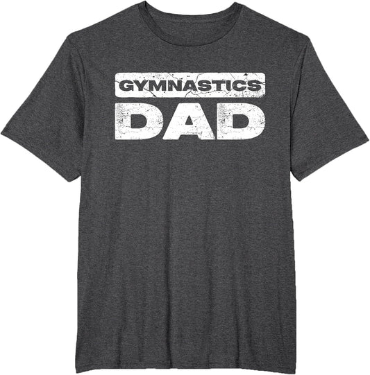 Gymnastics Dad Shirt Men Daddy Fathers Day