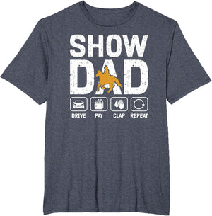 Horse Show Dad Drive Pay Clap Repeat Equestrian Dad
