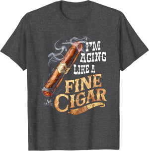 I'm Aging Like A Fine Cigar Funny Fathers Day Dad Idea Adult