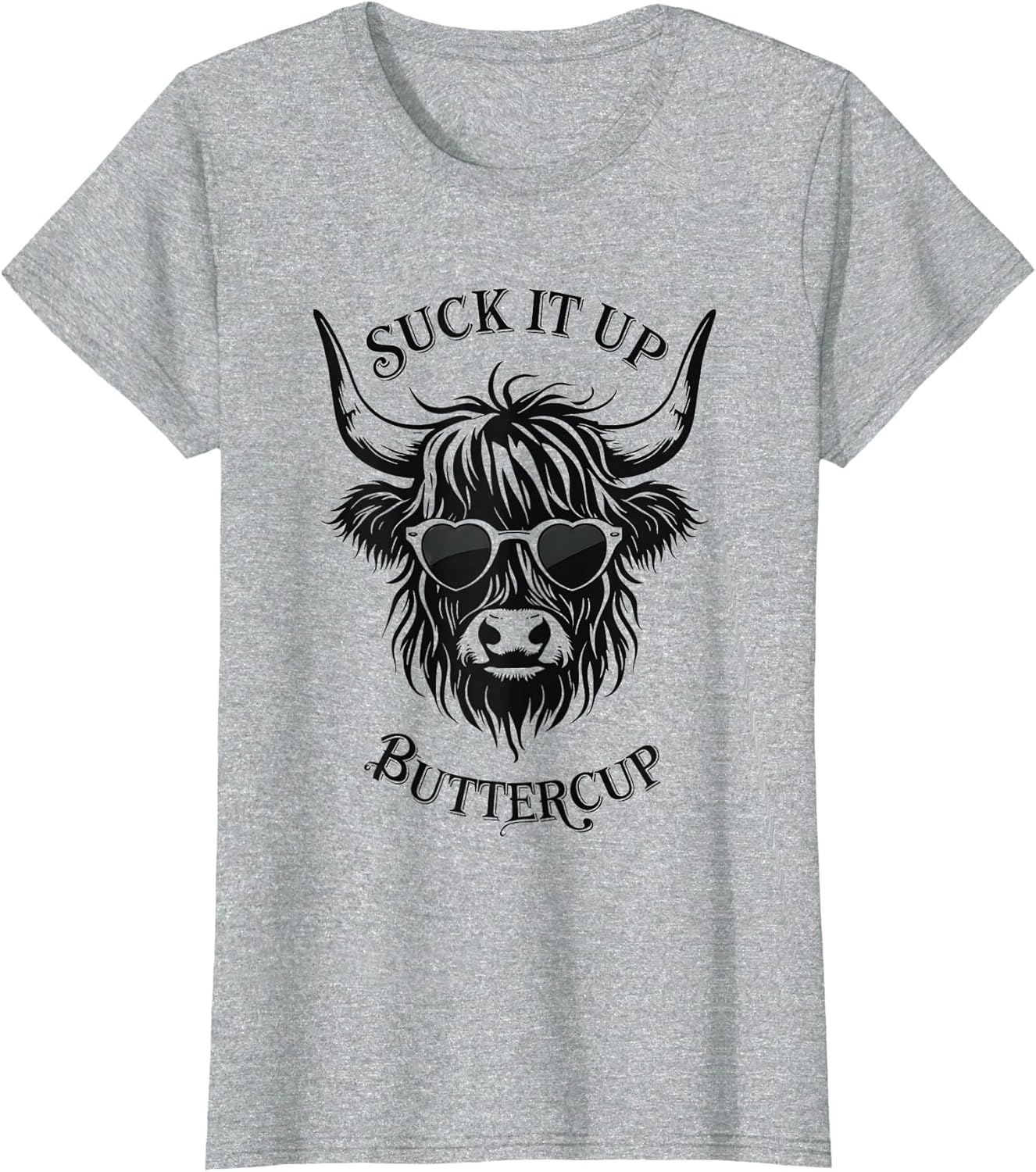 Suck It Up Buttercup Highland Cow